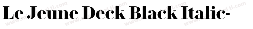 Le Jeune Deck Black Italic字体转换